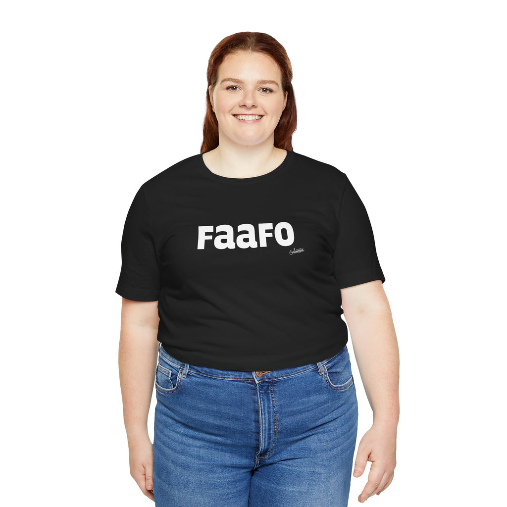 Felicia: FAAFO Short Sleeve Tee