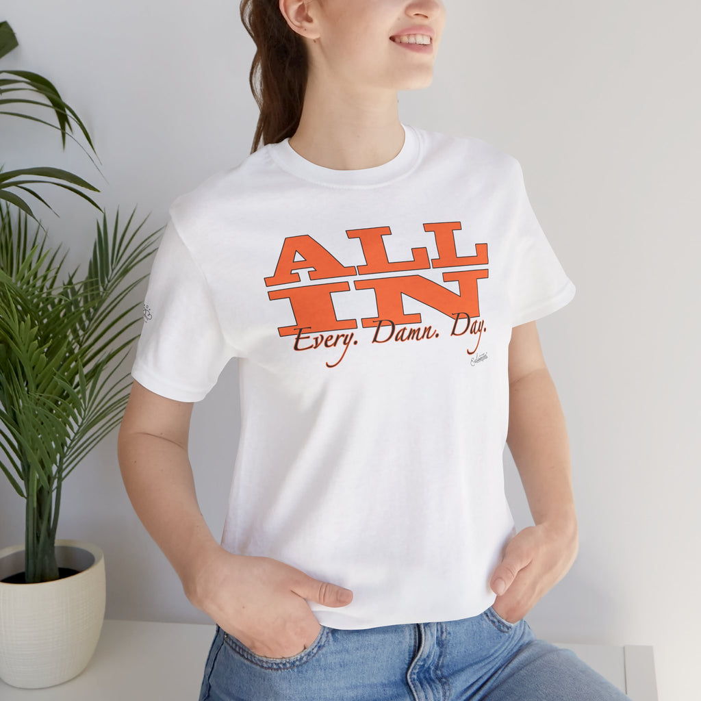 Allyson: All In Short Sleeve Tee