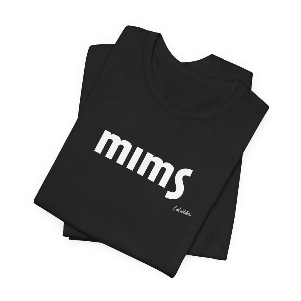 Maddi: MIMS Short Sleeve Tee