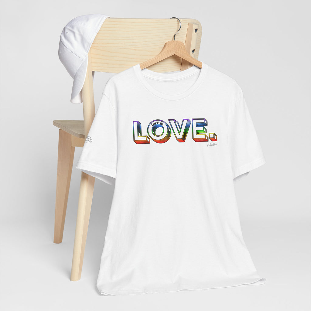 Liz: Love Is LOVE Short Sleeve Tee